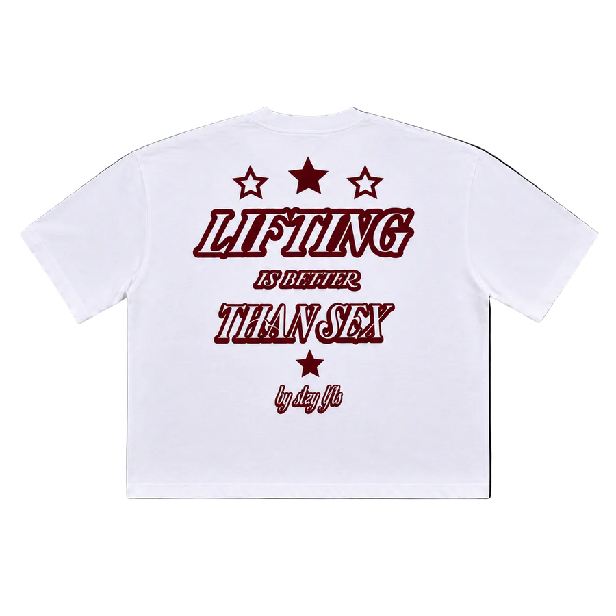 "LIFTING IS BETTER THAN SEX" TEE